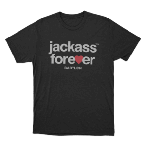 Jackass Forever Love Unisex T Shirt Black