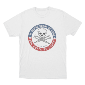 Jackass Tough Since 2000 Unisex T Shirt White